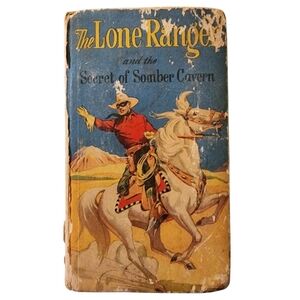 Vintage THE LONE RANGER & THE SECRET OF SOMBER CAVERN Hardcover BOOK - 1950's